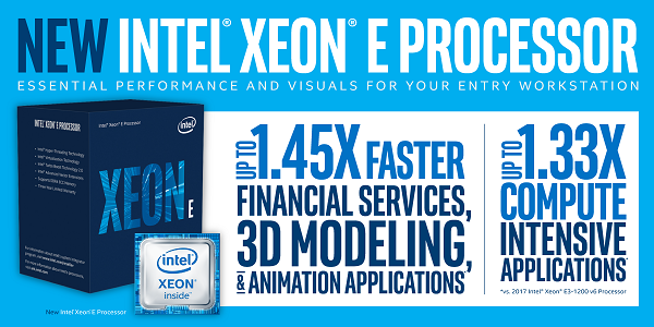 Intel Launched Xeon® E Processor Specially Tailored for Entry-level Workstations