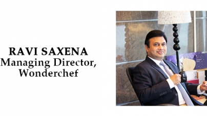 Kitchenware Industry Evolving at a Fast Clip – Ravi Saxena, MD Wonderchef